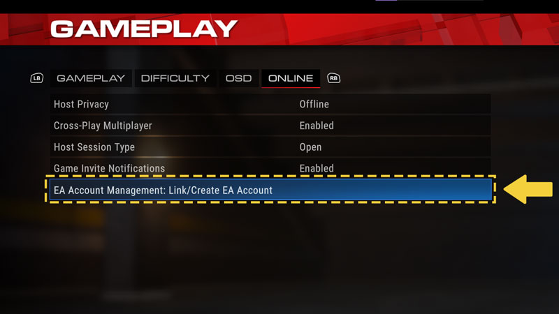 Link or create EA Account button in the Online tab of the Gameplay menu.